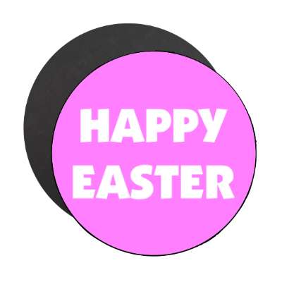 happy easter magenta classic magnet