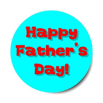 happy fathers day aqua cartoon sticker