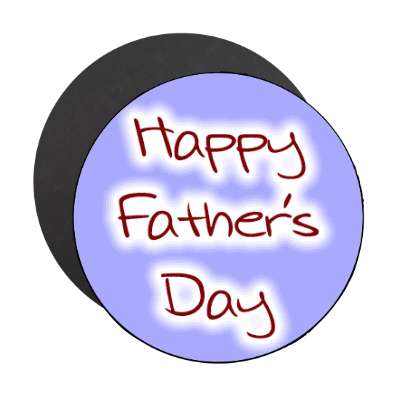 happy fathers day blue light magnet