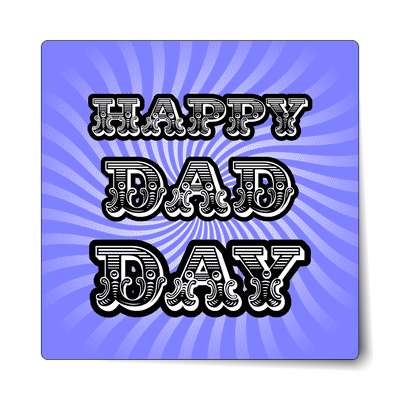 happy fathers day fancy swirl rays sticker