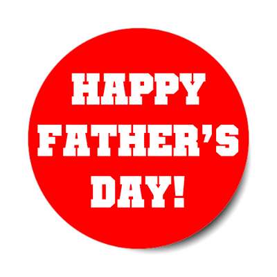 happy fathers day team red sticker