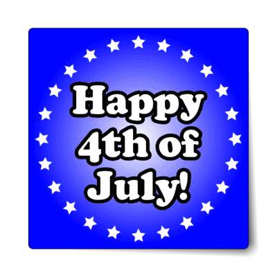 happy fourth of july circle stars blue sticker