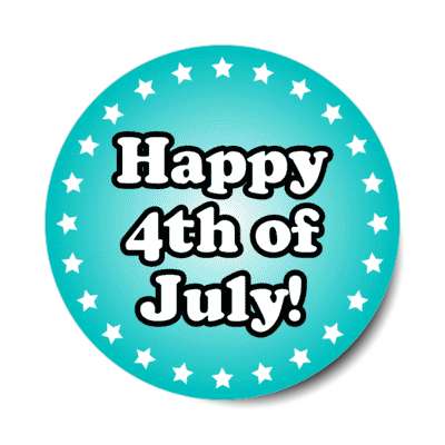 happy fourth of july circle stars teal sticker