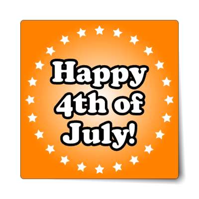 happy fourth of july orange circle stars sticker