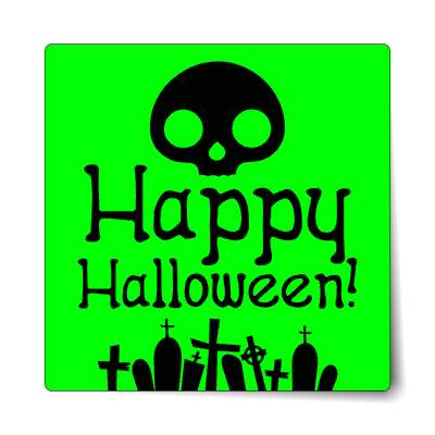 happy halloween skull graves bright green sticker