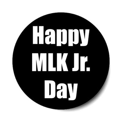 happy mlk jr day sticker