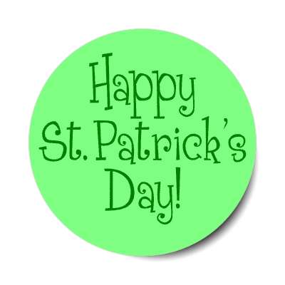 happy st patricks day classic light green sticker