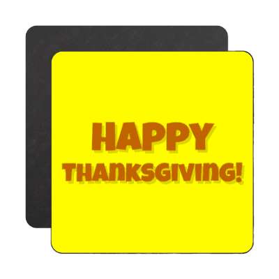 happy thanksgiving yellow bold magnet