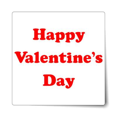 happy valentines day white casual sticker