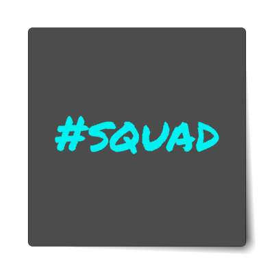 hashtag squad sticker