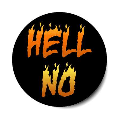 hell no sticker