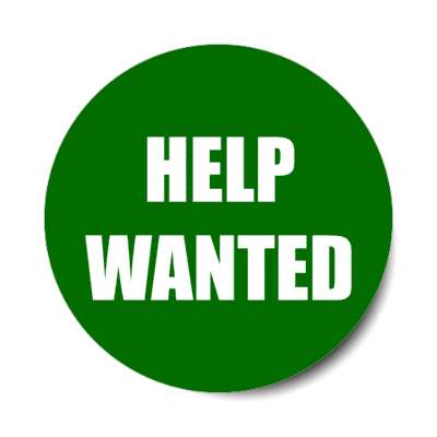 help wanted deep green stickers, magnet