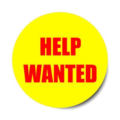help wanted yellow open job stickers, magnet