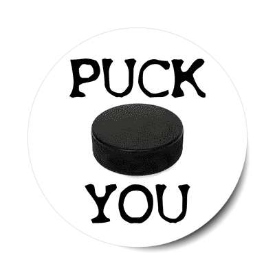 hockey puck you sticker