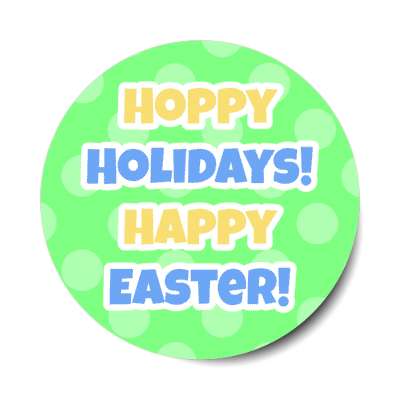 hoppy holidays happy easter green pastel sticker