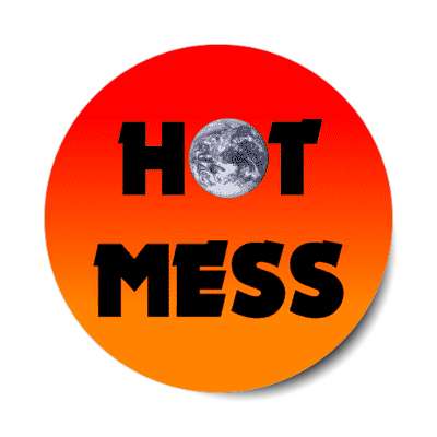 hot mess earth red orange stickers, magnet