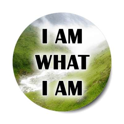 i am what i am affirmation sticker