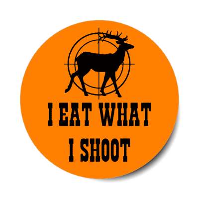 i eat what i shoot target deer sticker