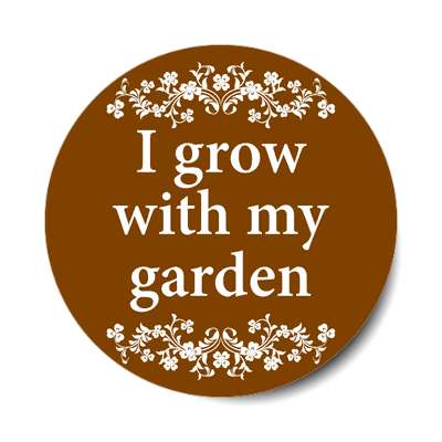 i grow with my garden floral sticker