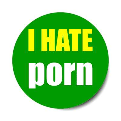i hate porn sticker
