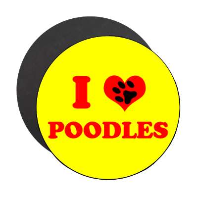 i heart poodles print paw magnet