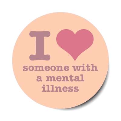 i heart someone with a mental illness peach stickers, magnet