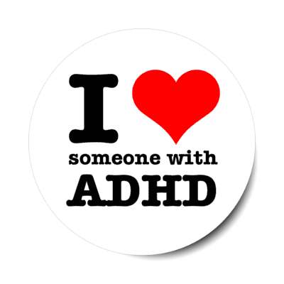 i heart someone with adhd love stickers, magnet