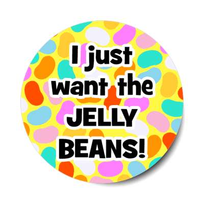 i just want the jelly beans yellow multicolor sticker