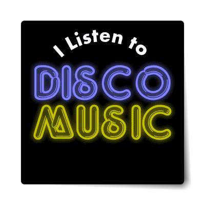 i listen to disco music sticker