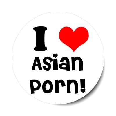 i love asian porn sticker