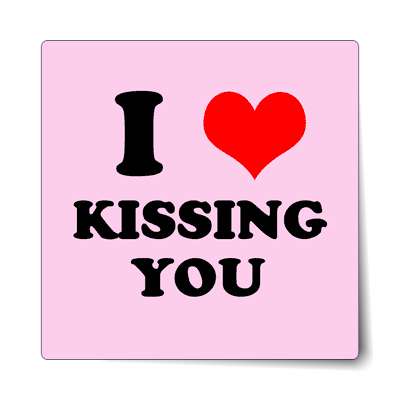 i love kissing you red heart sticker