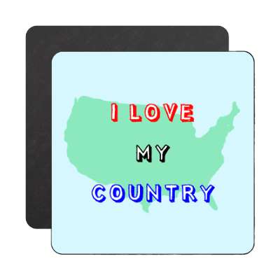 i love my country america magnet