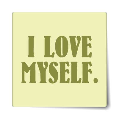 i love myself sticker