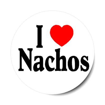 i love nachos red heart sticker
