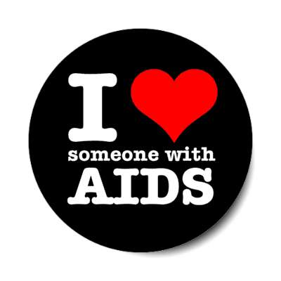 i love someone with aids heart black stickers, magnet
