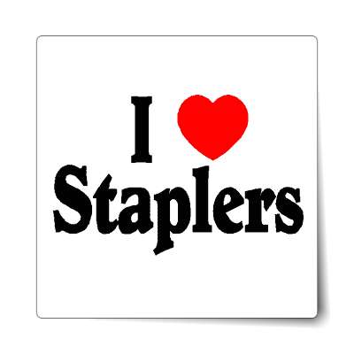 i love staplers red heart sticker