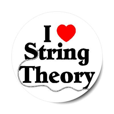 i love string theory red heart sticker
