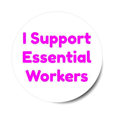 i support essential workers white sticker