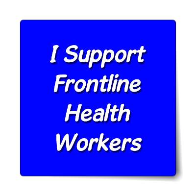 i support frontline health workers medium blue sticker