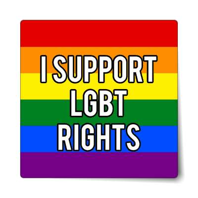 i support lgbt rights rainbow sticker