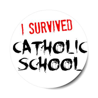 i survived catholic school sticker