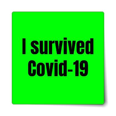 i survived covid 19 bright green sticker