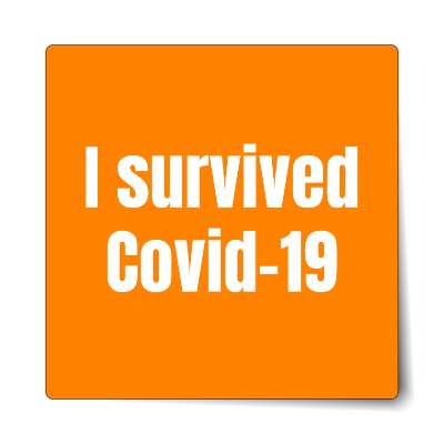 i survived covid 19 orange bright sticker
