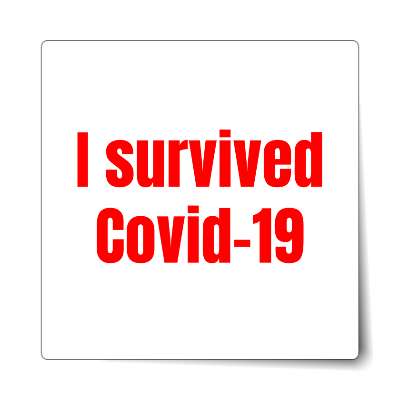 i survived covid 19 white sticker