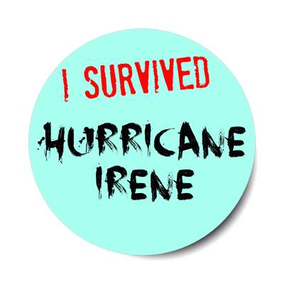 i survived hurricane irene sticker