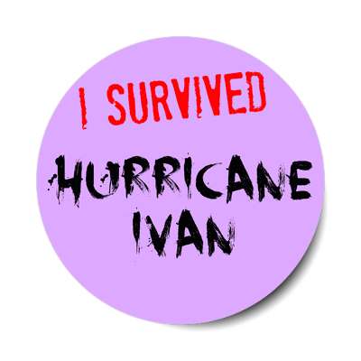 i survived hurricane ivan sticker