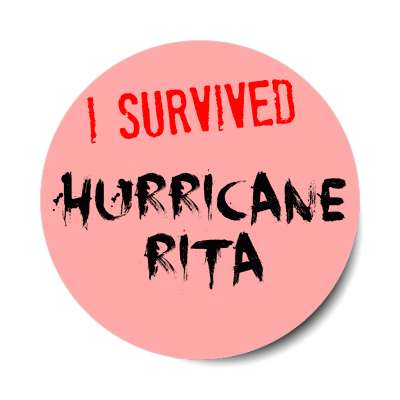 i survived hurricane rita sticker