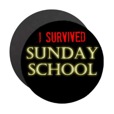 i survived sunday school magnet