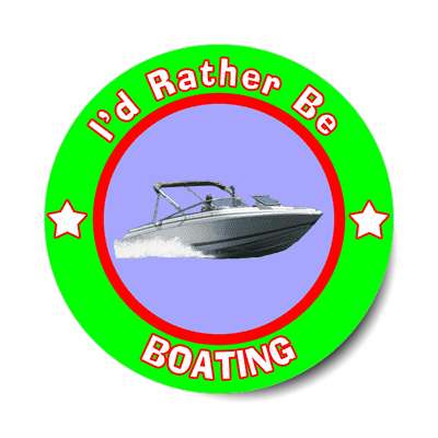 id rather be boating sticker