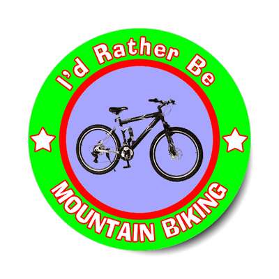 id rather be mountain biking sticker